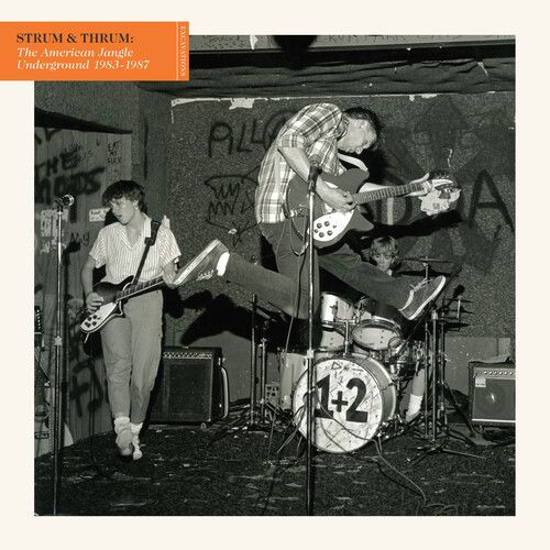 Strum & Thrum: The American Jangle Underground 1983-1987 / Various