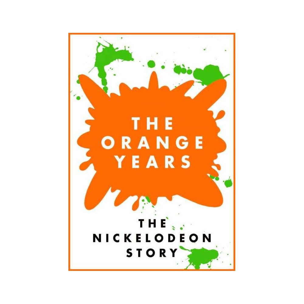 Orange Years: The Nickelodeon Story