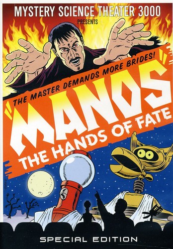 Mystery Science Theater 3000: Manos The Hands Of Fate