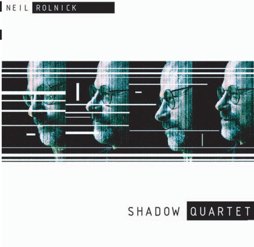 SHADOW QUARTET:ROLNICK