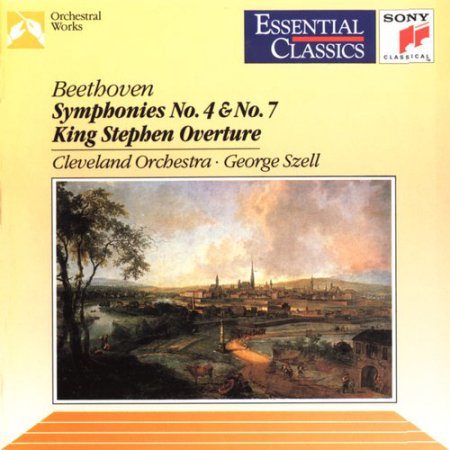 Beethoven: Symphony No. 4 in B-Flat Major, Op. 60; Symphony No. 7 in A Major, Op. 92; Overture "King Stephen," Op. 117