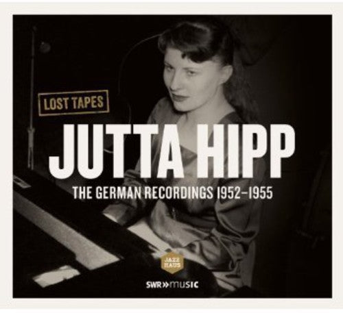 German Recordings 1952-1955 - Lost Tapes