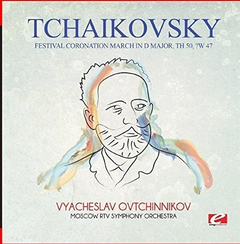 Tchaikovsky: Festival Coronation March in D Major, TH 50, CW 47