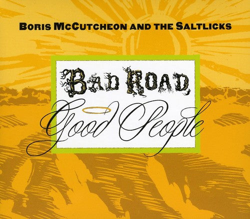 Bad Road Good People