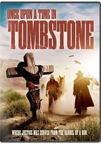 Once Upon A Time In Tombstone
