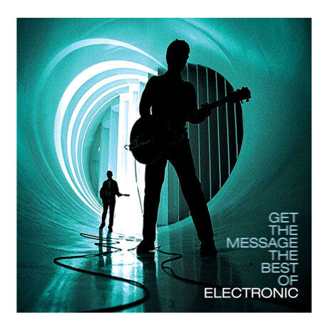 Get The Message - The Best Of Electronic