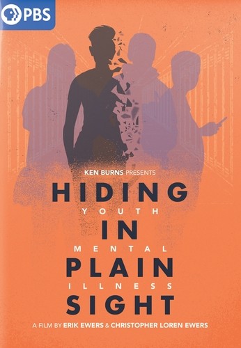 Ken Burns Presents Hiding In Plain Sight: Youth Mental Illness - A film by Erik Ewers And Christopher Loren Ewers