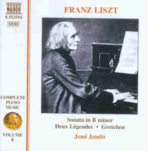 Liszt: Sonata in B minor; Deux Légendes; Gretchen