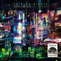 Agitation Free : Shibuya Night