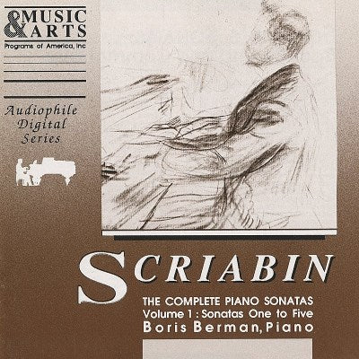 Alexander Scriabin: The Complete Sonatas for Piano, Vol. 1 - Sonatas 1-5 - Boris Berman