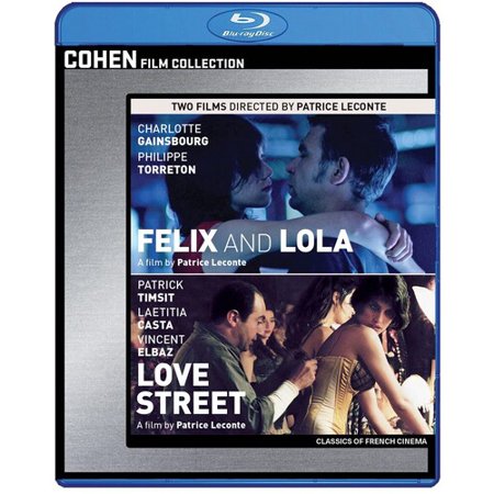 Felix and Lola / Love Street: Two films directed by Patrice Leconte