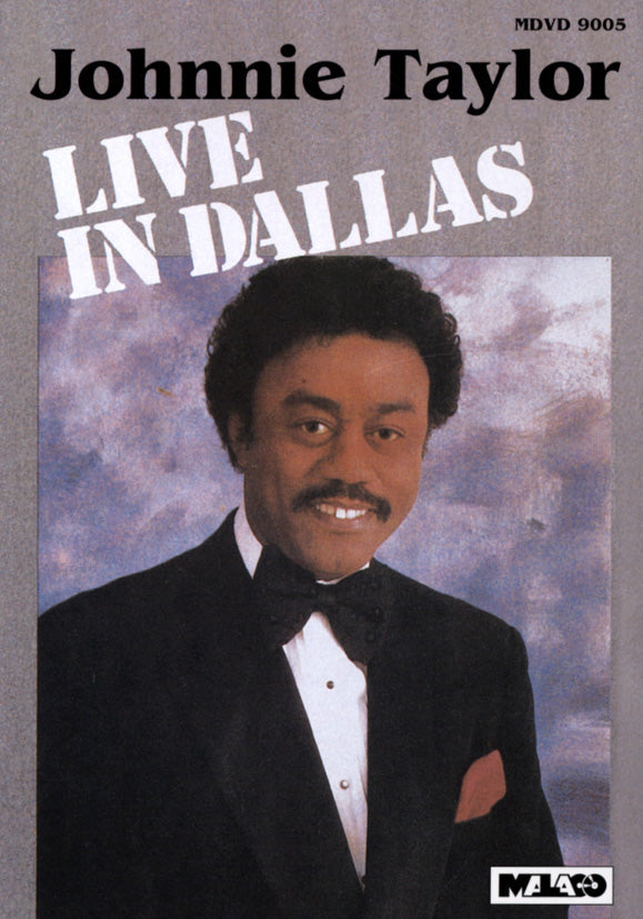 Johnnie Taylor: Live in Dallas