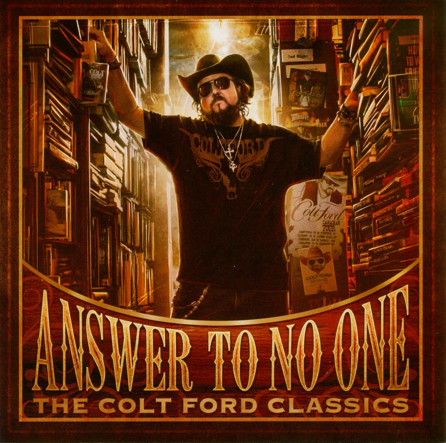Answer To No One: The Colt Ford Clas Sics