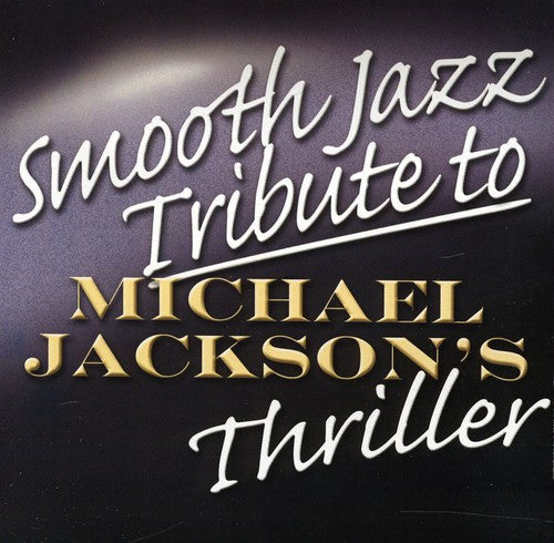 Smooth Jazz Tribute to Michael Jackson's Thriller