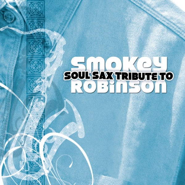 A Tribute To Smokey Robinson cover