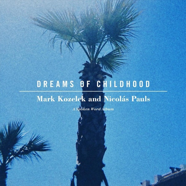 Dreams of Childhood: A Spoken Word Album cover