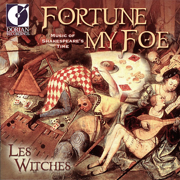 Fortune My Foe: Music of Shakespeare's Time cover