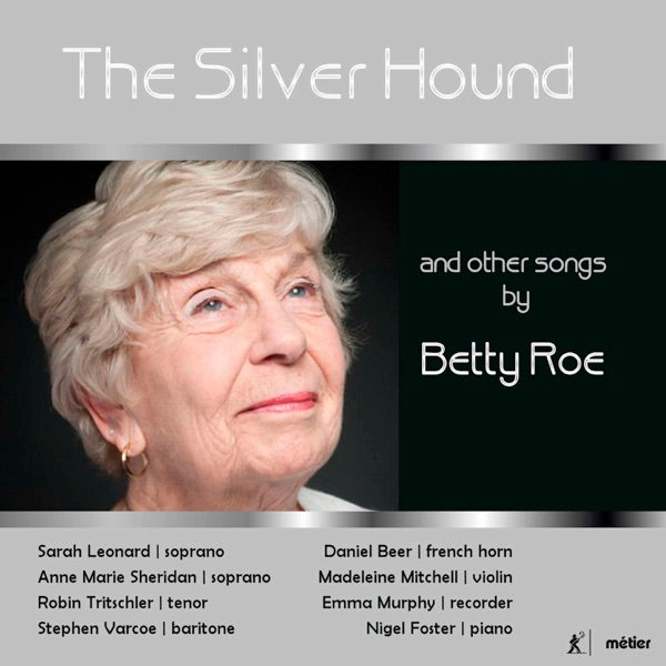 Silver Hound & Other Songs By Betty Roe cover
