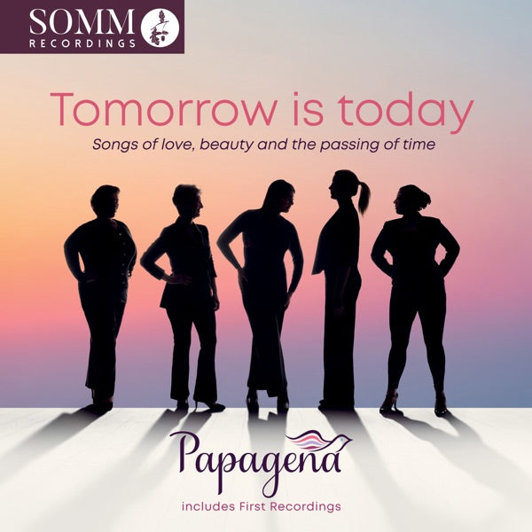 Tomorrow is today - Songs of love, beauty and the passing of time cover