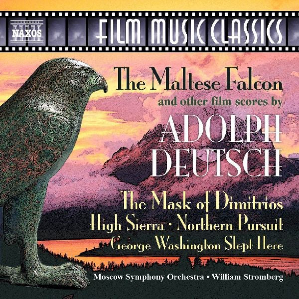 The Maltese Falcon and Other Film Scores by Adolph Deutsch (Film Music Classics) cover