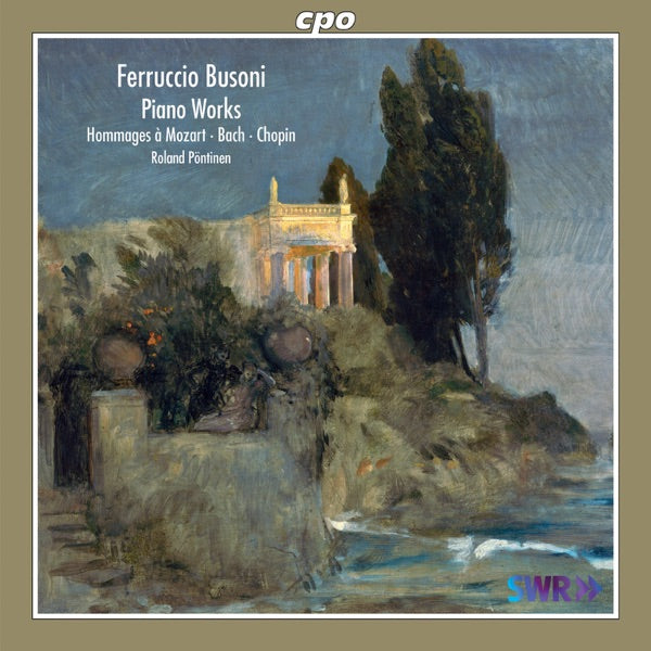 Busoni: Piano Works- Hommages a Mozart & Bach & Chopin cover