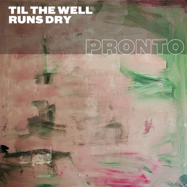 Till The Well Runs Dry cover