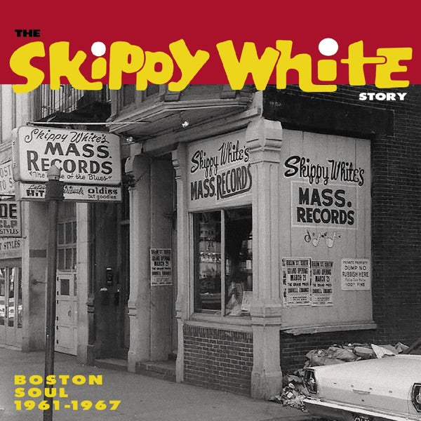 The Skippy White Story: Boston Soul 1961-1967 cover