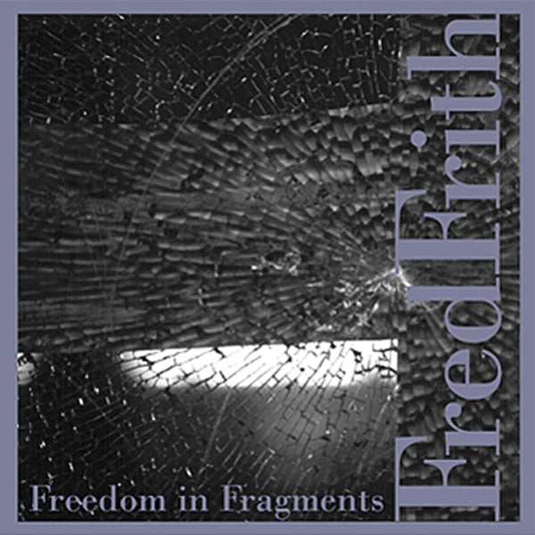 Freedom In Fragments cover