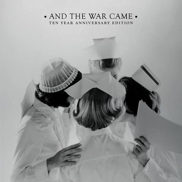 And the War Came: 10 Year Anniversary Edition cover