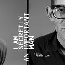I Am Secretly An Important Man: A Film By Peter Sillen LP/DVD