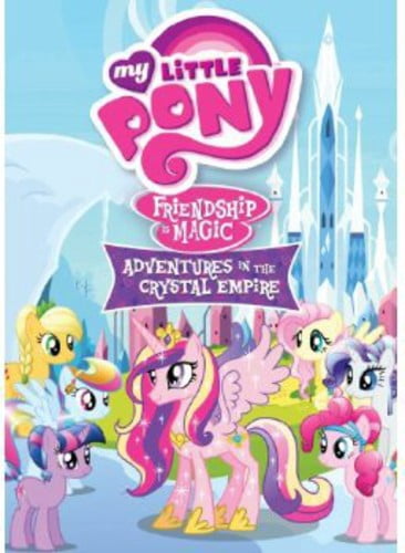 My Little Pony Friendship Is Magic: Adventures In The Crystal Empire