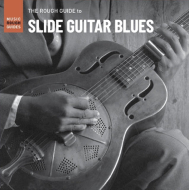 Rough Guide To Slide Guitar Blues