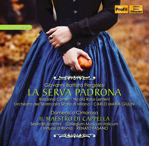 Pergolesi: La Serva Padrona - Cimarosa: Il Maestro di Cappella