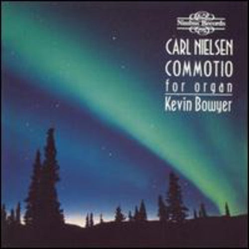 Carl Nielsen's Commotio and Other Danish Organ Works
