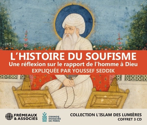 Lhistoire Du Soufisme Une Reflexion Sur Le