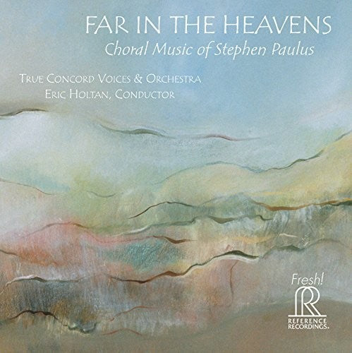 Stephen Paulus: Far In The Heavens