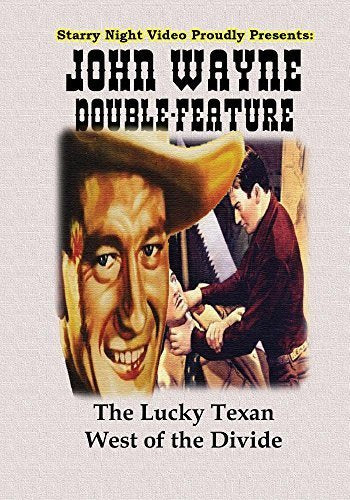 John Wayne Double Feature #4 - The Lucky Texan & West of the Divide