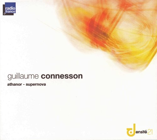 Guillaume Connesson: Athanor; Supernova