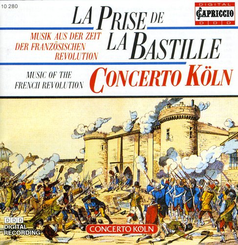 La Prise de la Bastille: Music of the French Revolution