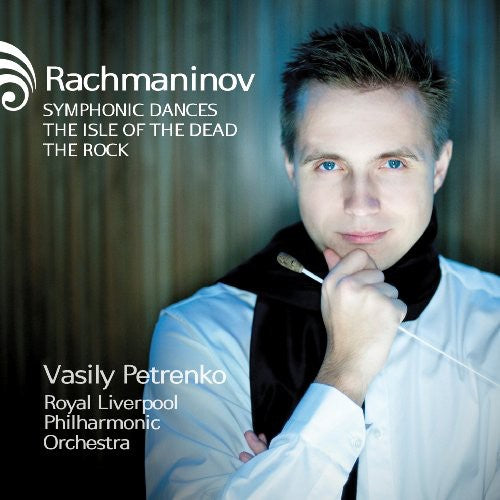 Rachmaninov: Symphonic Dances / The Isle of the Dead / The Rock