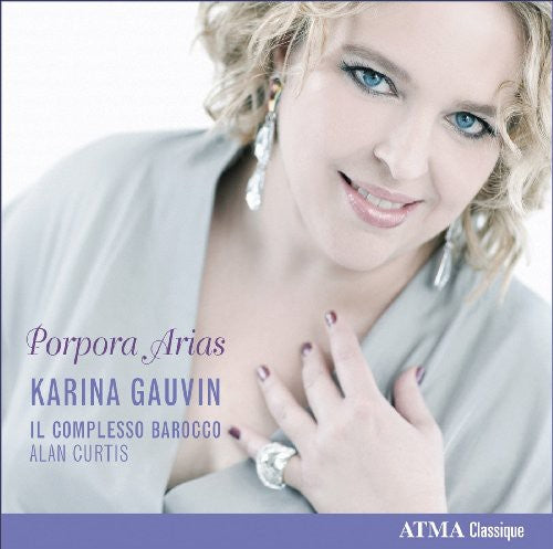 Porpora Arias featuring Karina Gauvin