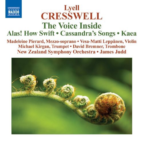 Cresswell: The Voice Inside; Alas! How Swift: Cassandra's Songs; Kaea