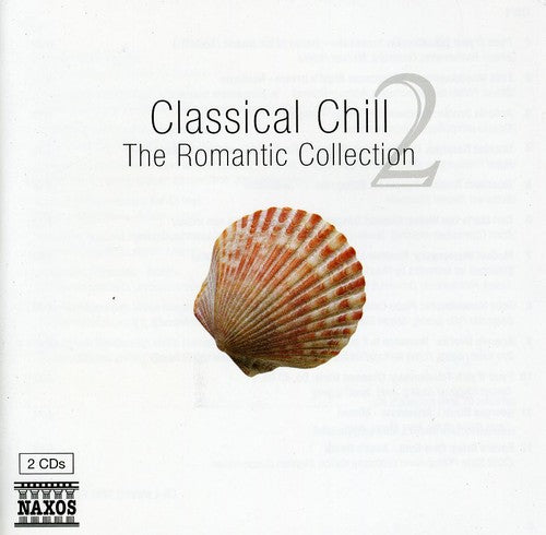 Classical Chill: Romantic Collection
