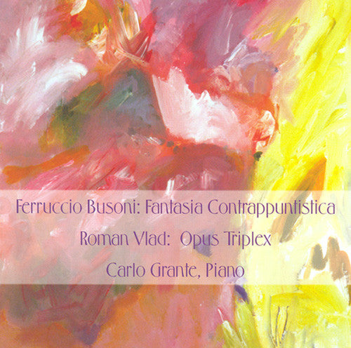 Solo Piano Works by Ferrucio Busoni and Roman Vlad