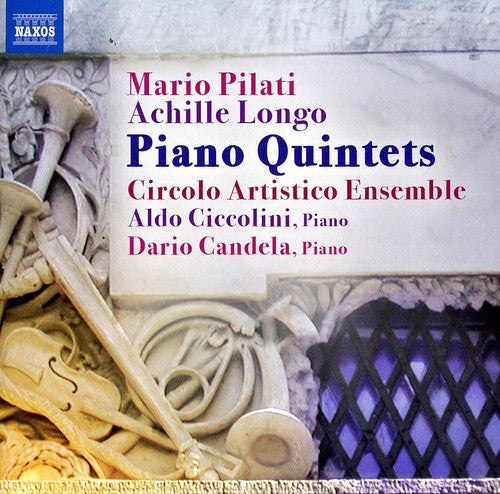 Pliati; Longo: Piano Quintet in D major; Piano Quuintet