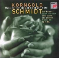 Korngold/ Schmidt: Music for Strings & Piano Left Hand