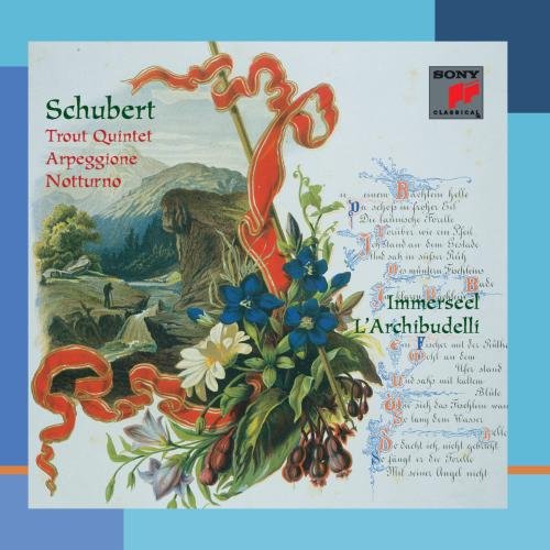 Schubert: Trout Quintet; Arpeggione Sonata; Notturno