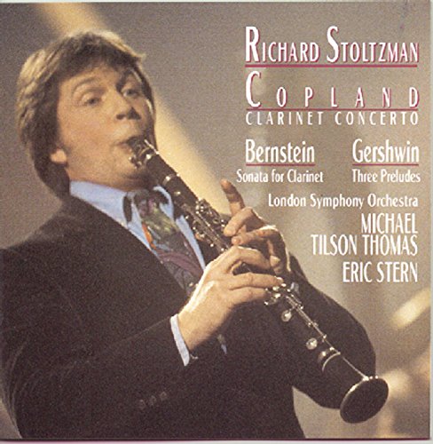 Copland: Clarinet Concerto; Bernstein, Gershwin / Stoltzman