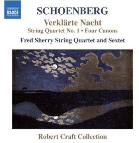 Schoenberg: Verklarte Nacht; String Quartet No. 1; Four Canons