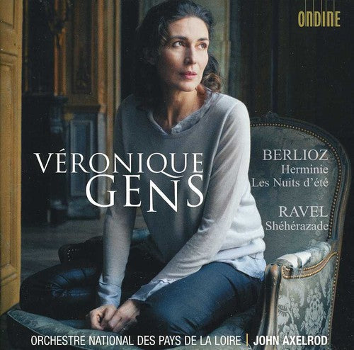 Berlioz: Herminie; Les Nuits d'été / Ravel: Shéhérazade